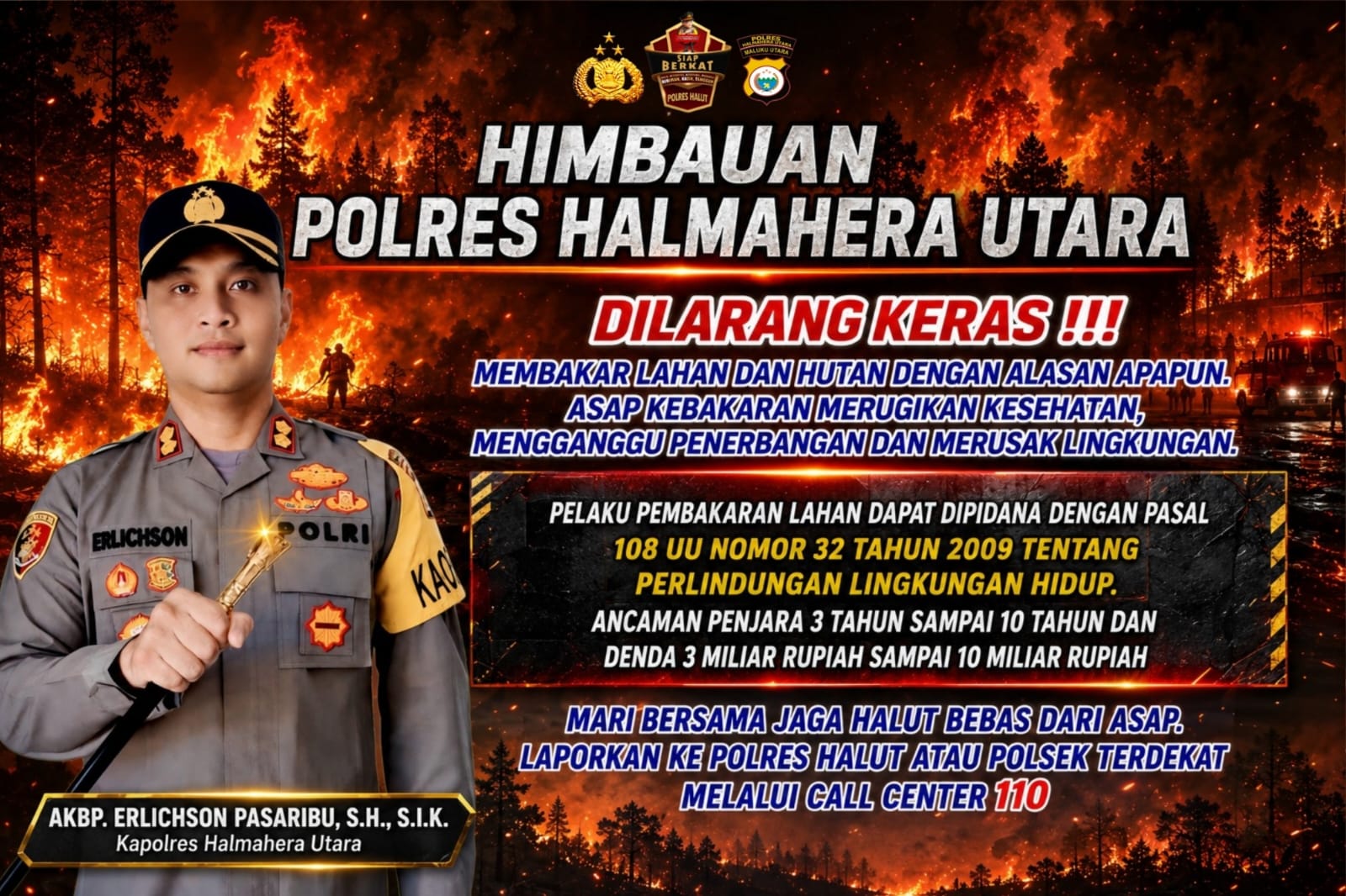 Musim Kemarau Tiba, Kapolres Halut Keluarkan Peringatan Keras, Pembakar Hutan Siap Dipenjara